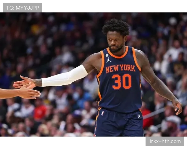 兰德尔强势表现，纽约篮板优势助力球队再取胜