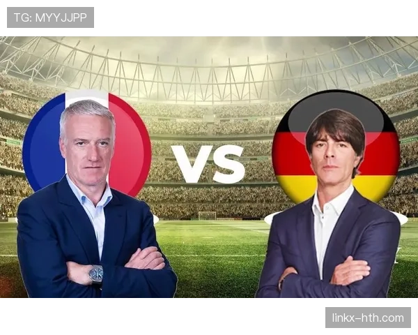 德尚执教风格分析:战术务实与球队稳定性持续提升 德尚执教风格分析:战术务实与球队稳定性持续提升